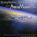 Arkivmusic.com: Symphonic Spectaculars from Arkivmusic.Com  ( CD )
