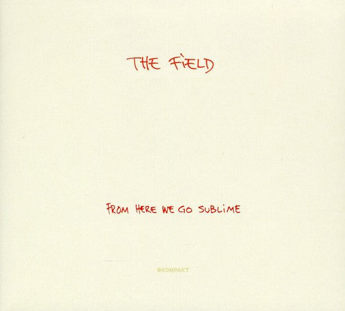 The Field: From Here We Go Sublime  ( CD )