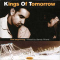 Kings of Tomorrow: Beginning (Mixed By Sandy Rivera)  ( CD )
