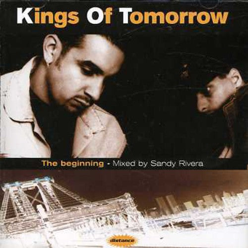 Kings of Tomorrow: Beginning (Mixed By Sandy Rivera)  ( CD )