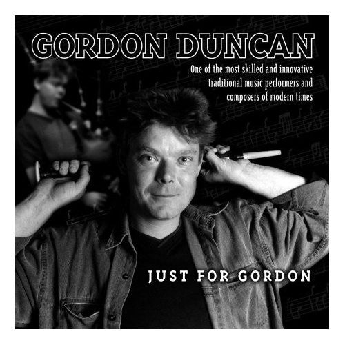 Gordon Duncan: Just For Gordon  ( CD )