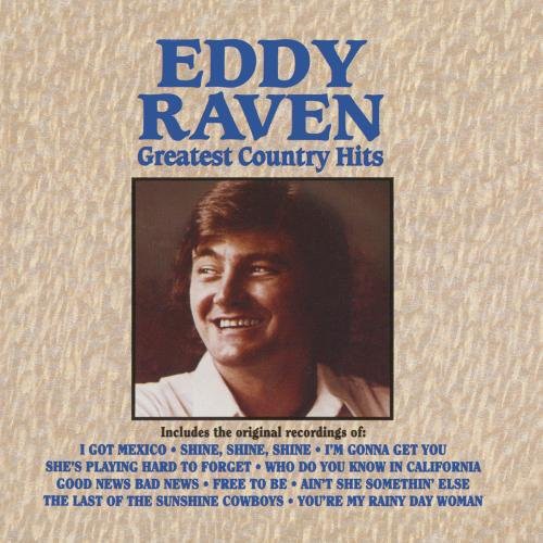 Eddy Raven: Greatest Country Hits  ( CD )