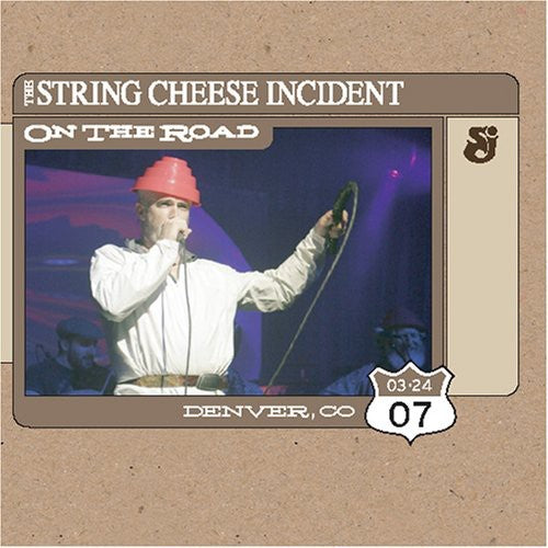 The String Cheese Incident: On the Road: Denver Co 3-24-7 - CD