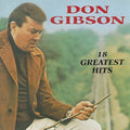 Don Gibson: 18 Greatest Hits  ( CD )