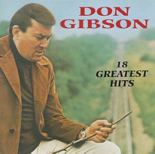 Don Gibson: 18 Greatest Hits  ( CD )