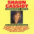 Shaun Cassidy: Greatest Hits - CD