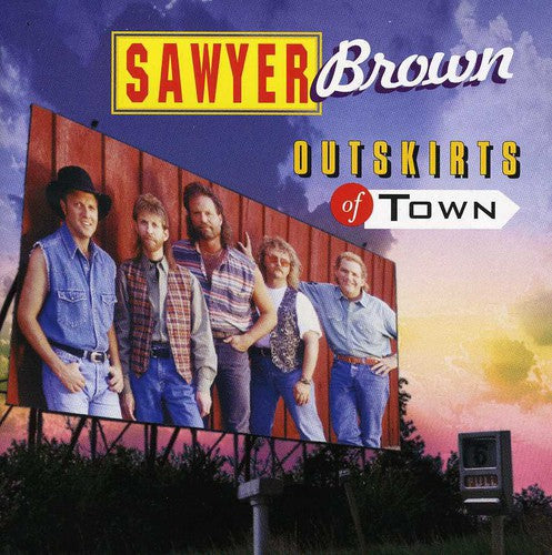 Sawyer Brown: Outskirts of Town  ( CD )