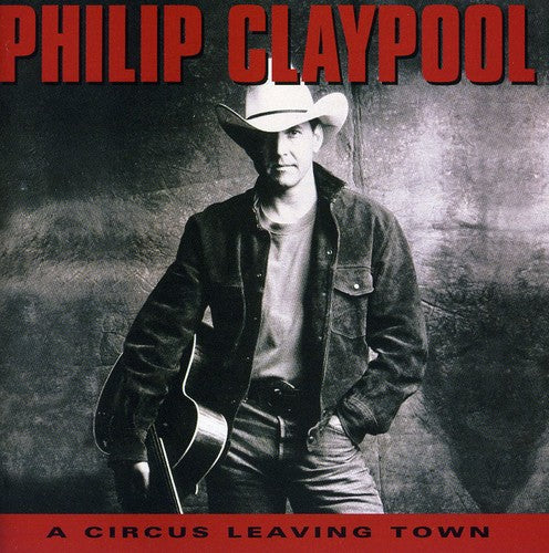 Philip Claypool: Circus Leaving Town  ( CD )