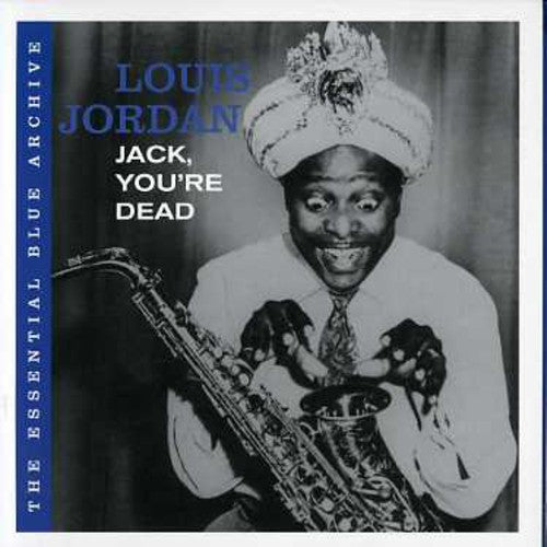 Louis Jordan: Jack You're Dead  ( CD )