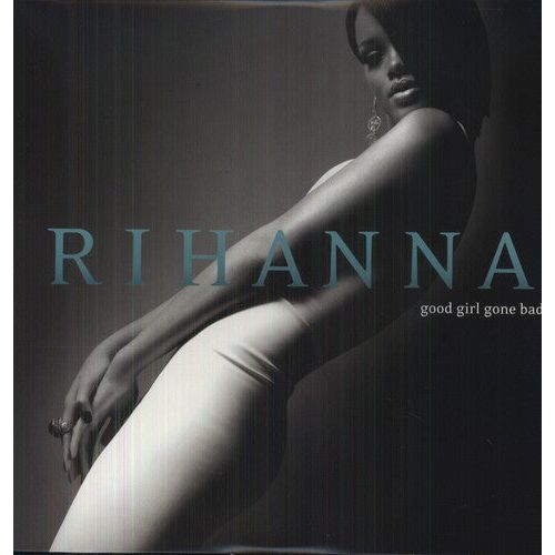Rihanna - Good Girl Gone Bad ( VINYL )