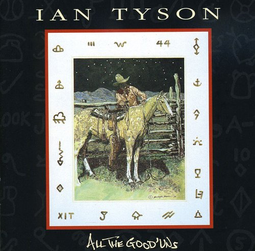 Ian Tyson: All Good'uns  ( CD )