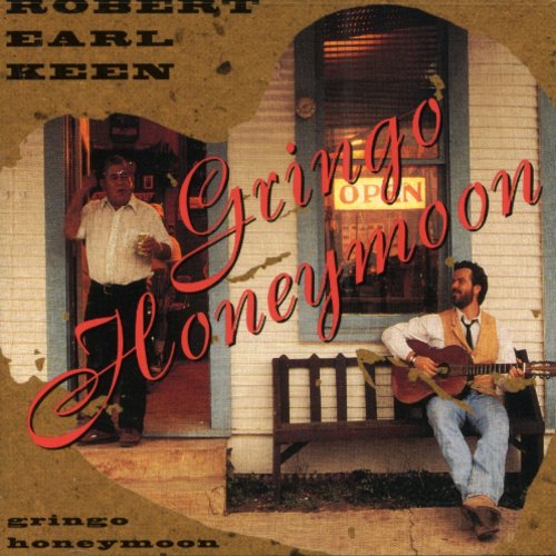 Robert Earl Keen, Jr.: Gringo Honeymoon  ( CD )
