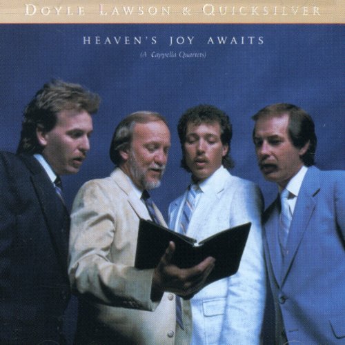 Doyle Lawson & Quicksilver: Heavens Joy Awaits  ( CD )