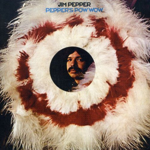 Jim Pepper: Peppers Pow Wow - CD