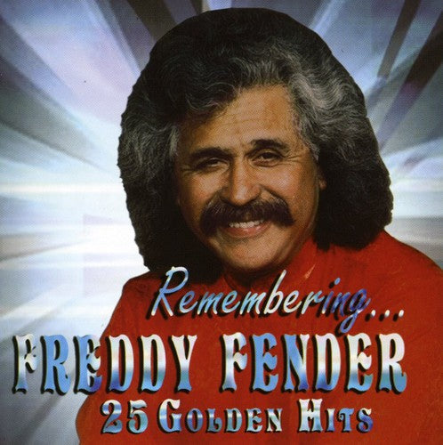 Freddy Fender: Remembering...25 Golden Hits  ( CD )