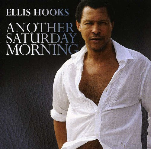 Ellis Hooks: Another Saturday Morning  ( CD )