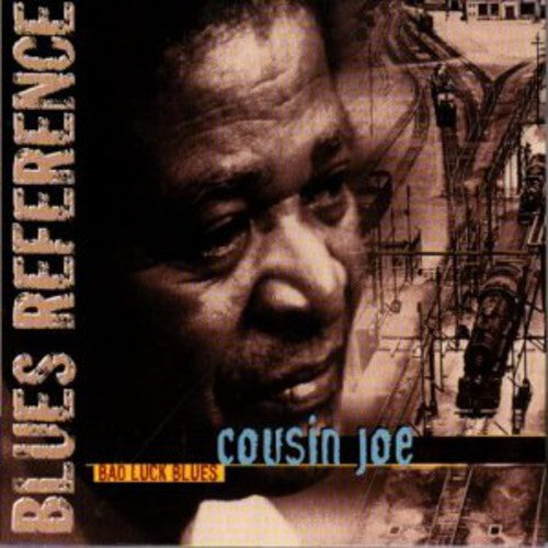 Cousin Joe: Bad Luck Blues  ( CD )