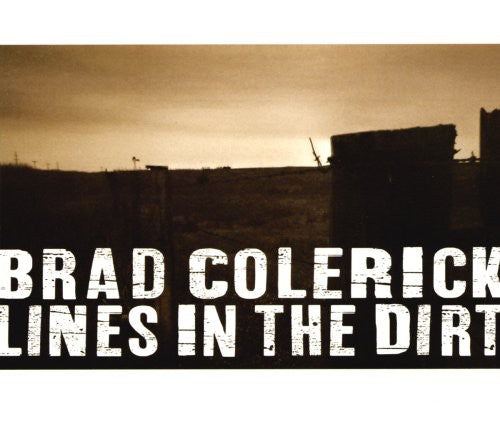 Brad Colerick: Lines in the Dirt  ( CD )