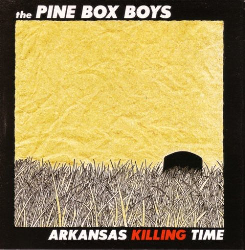 The Pine Box Boys: Arkansas Killing Time  ( CD )