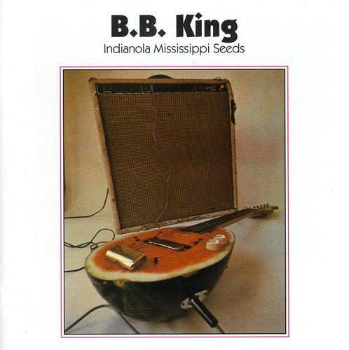 B.B. King: Indianola Mississippi Seeds  ( CD )