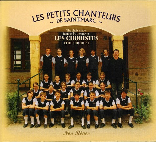 Les Petits Chanteurs de Saint-Marc: Nos Reves  ( CD )