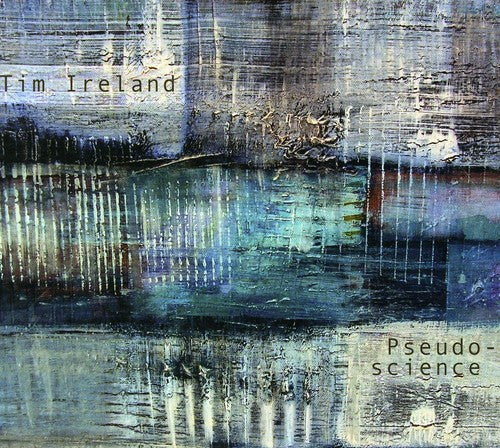 Tim Ireland: Pseudo Science  ( CD )