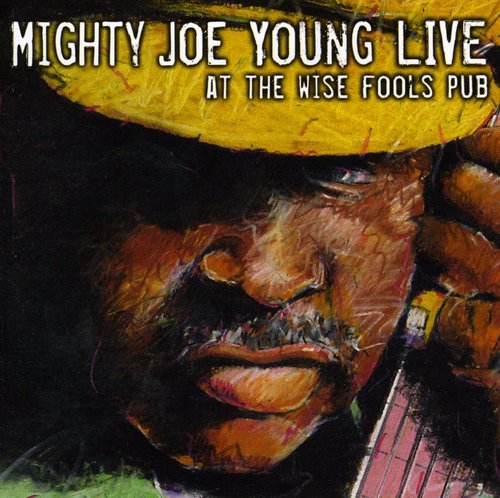 Mighty Joe Young: Live at Wise Fool's Pub  ( CD )