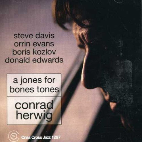 Conrad Herwig: Jones for Bones Tones - CD