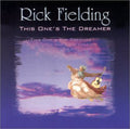 Rick Fielding: This One's the Dreamer  ( CD )