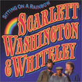 Scarlett, Washington & Whiteley: Sitting on a Rainnow  ( CD )