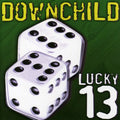 Downchild Blues Band: Lucky 13  ( CD )