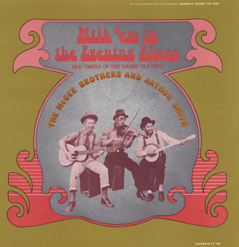 McGee Brothers & Arthur Smith: Milk Em in the Evening Blues  ( CD )