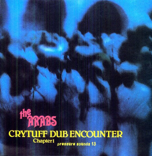 Prince Far I & the Arabs: Crytuff Dub Encounter: Chapter One - VINYL