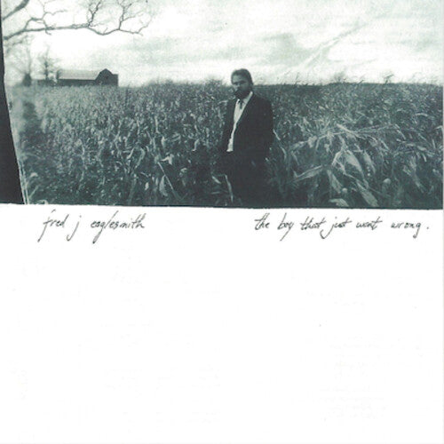 Fred Eaglesmith: Boy That Just Went Wrong  ( CD )