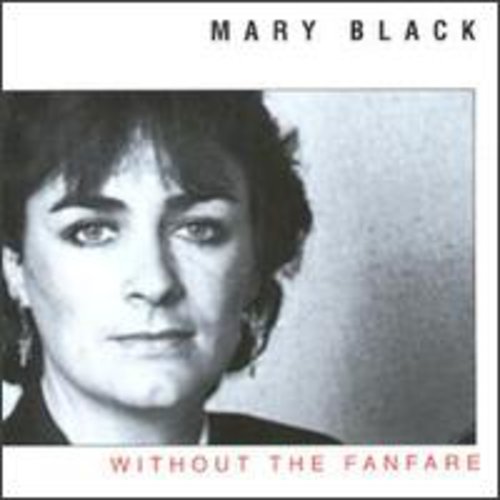 Mary Black: Without the Fanfare  ( CD )