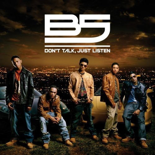 B5: Don't Talk, Just Listen  ( CD )