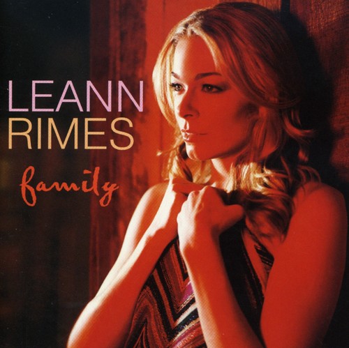 LeAnn Rimes: Family  ( CD )