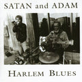Satan & Adam: Harlem Blues  ( CD )