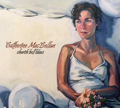 Maclellan Catherine: Church Bell Blues  ( CD )