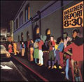 Weather Report: 8:30 - CD