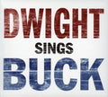 Dwight Yoakam: Dwight Sings Buck  ( CD )