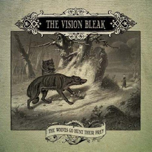 The Vision Bleak: Wolves Go Hunt Their Prey - CD