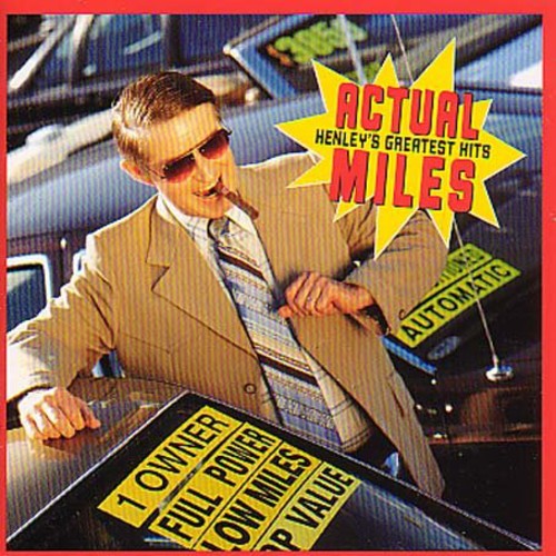 Don Henley: Actual Miles: Greatest Hits - CD