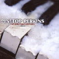 Pinetop Perkins: Hot Blues from a Cold Place  ( CD )