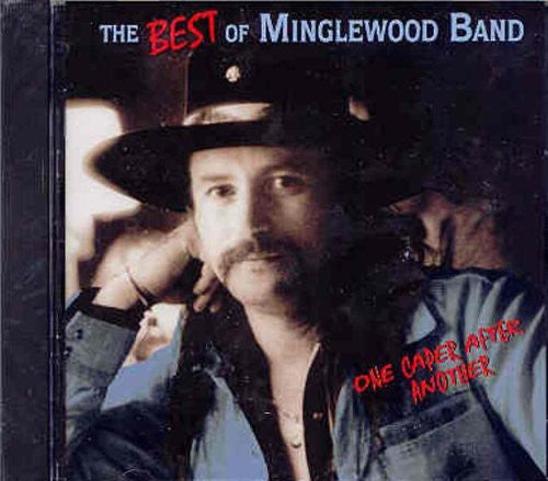 The Minglewood Band: Best of: One Caper After Another  ( CD )