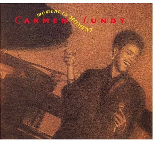 Carmen Lundy: Moment to Moment - CD