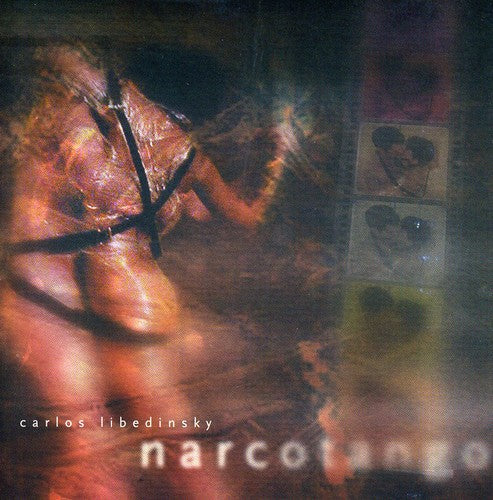 Carlos Libedinsky: Narcotango - CD