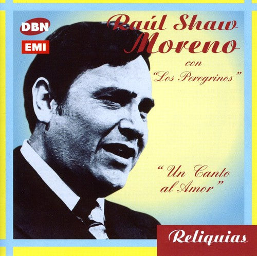 Raul Shaw Moreno: Un Canto Al Amor - CD