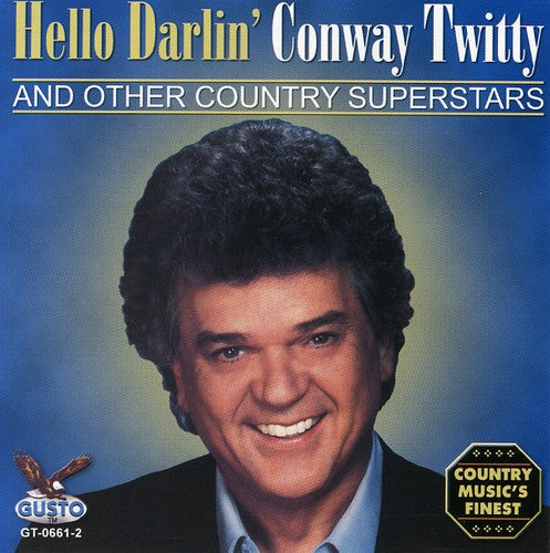 Conway Twitty: Hello Darlin  ( CD )