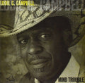 Eddie C. Campbell: Mind Trouble  ( CD )